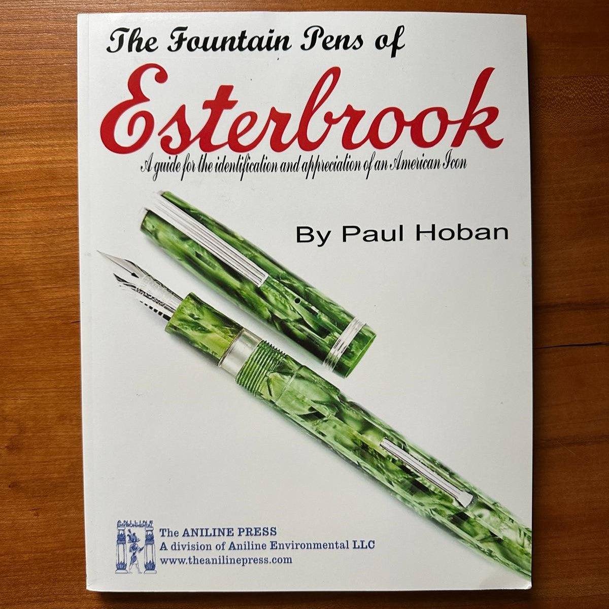 The Fountain Pens of Esterbrook 2nd Edition by Paul Hoban